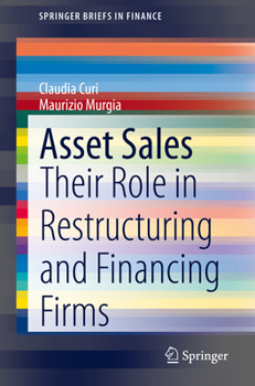 Paperback Asset Sales: Their Role in Restructuring and Financing Firms Book