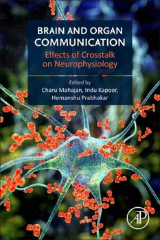 Paperback Brain and Organ Communication: Effects of CrossTalk on Neurophysiology Book