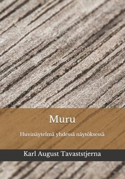 Paperback Muru: Huvin?ytelm? yhdess? n?yt?ksess? [Finnish] Book