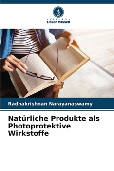 Paperback Natürliche Produkte als Photoprotektive Wirkstoffe [German] Book