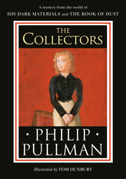 The Collectors - Book #0.6 of the His Dark Materials