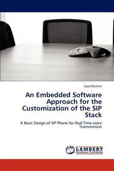 Paperback An Embedded Software Approach for the Customization of the Sip Stack Book