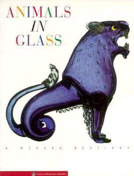 Paperback Animals in Glass: A Murano Bestiary Book