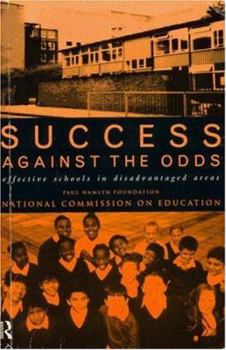 Paperback Success Against The Odds: Effective Schools in Disadvantaged Areas Book