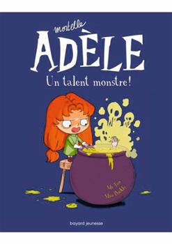 Hardcover Mortelle Adele. Un Talent Monstre (T6) [French] Book