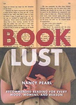Book Lust: Recommended Reading for Every Mood, Moment, and Reason - Book  of the Book Lust
