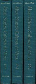 Hardcover ?lvar N??ez Cabeza de Vaca, 3-Volume Set: His Account, His Life, and the Expedition of P?nfilo de Narv?ez Book