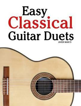 Paperback Easy Classical Guitar Duets: Featuring Music of Brahms, Mozart, Beethoven, Tchaikovsky and Others. in Standard Notation and Tablature Book