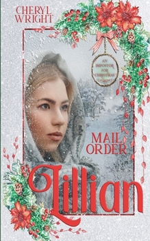 Mail Order Lillian - Book #1 of the An Imposter for Christmas