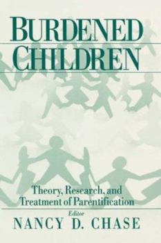 Paperback Burdened Children: Theory, Research, and Treatment of Parentification Book