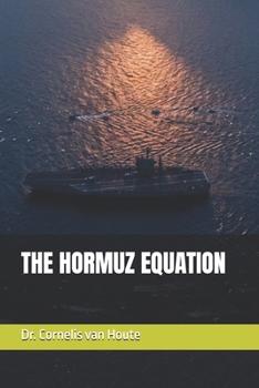 THE HORMUZ EQUATION (The Frost Reports on Military Science)