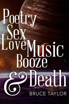 Paperback Poetry Sex Love Music Booze & Death Book