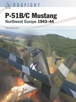 Paperback P-51b/C Mustang: Northwest Europe 1943-44 Book
