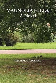 Paperback Magnolia Hills, A Novel Book