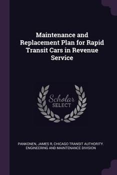 Paperback Maintenance and Replacement Plan for Rapid Transit Cars in Revenue Service Book