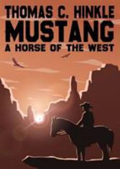 Paperback Mustang: A Horse of the West Book