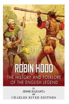 Paperback Robin Hood: The History and Folklore of the English Legend Book