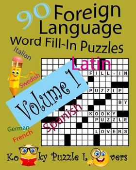 Paperback Foreign Language Word Fill-In Puzzles, Volume 1, 90 Puzzles Book
