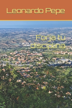 Paperback Forja tu disciplina (Spanish Edition) [Spanish] Book