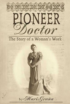 Paperback Pioneer Doctor: The Story of a Woman's Work Book