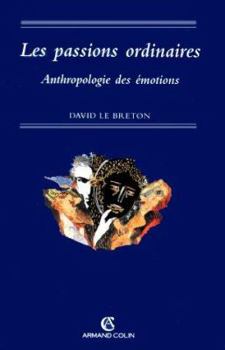 Paperback Les passions ordinaires [French] Book