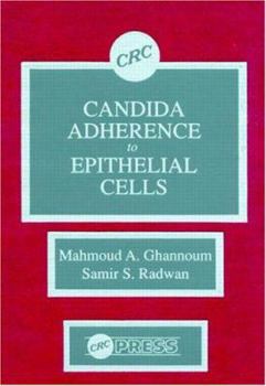 Hardcover Candida Adherence to Epithelial Cells Book