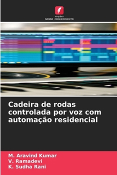 Cadeira de rodas controlada por voz com automação residencial (Portuguese Edition)