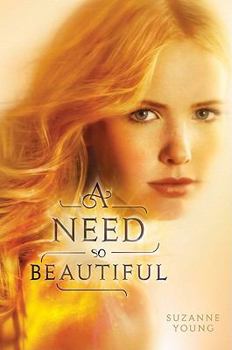 A Need So Beautiful - Book #1 of the A Need So Beautiful