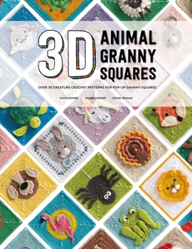 Paperback 3D Animal Granny Squares: Over 30 Creature Crochet Patterns for Pop-Up Granny Squares Book