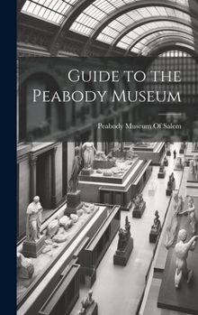 Hardcover Guide to the Peabody Museum Book