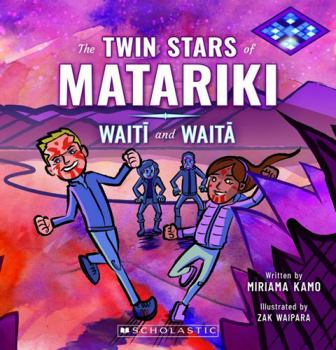 Paperback The Twin Stars of Matariki: Waiti and Waita Book