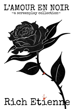 Paperback L'Amour en Noir: A Screenplay Collection Book