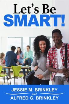 Paperback Let's Be Smart! Words of Wisdom for Students (Biblical References) Book
