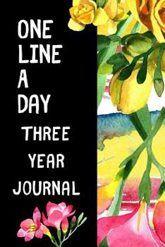 One Line A Day Three Year Journal: Ultimate Prompt 3 Year Journal One Line A Day Memory Lined Notebook. This is a 6X9 375 Page Diary To Jot Daily Memories In. Makes A Great Birthday, Anniversary or Ju