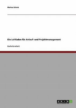 Paperback Ein Leitfaden für Anlauf- und Projektmanagement [German] Book