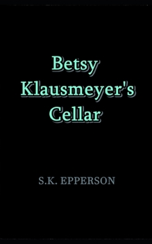 Paperback Betsy Klausmeyer's Cellar Book