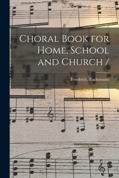 Paperback Choral Book for Home, School and Church / Book