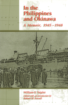 Hardcover In the Philippines and Okinawa: A Memoir, 1945-1948 Book