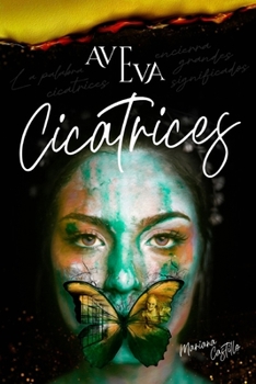 Paperback Ave Eva: Cicatrices [Spanish] Book