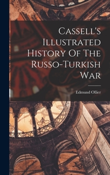 Hardcover Cassell's Illustrated History Of The Russo-turkish War Book