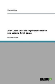 Paperback John Locke über die angeborenen Ideen und Leibniz Kritik daran [German] Book