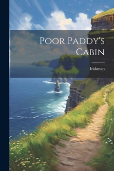 Paperback Poor Paddy's Cabin Book