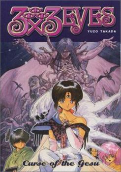 3 X 3 Eyes: House of Demons - Book #1 of the 3x3 Eyes