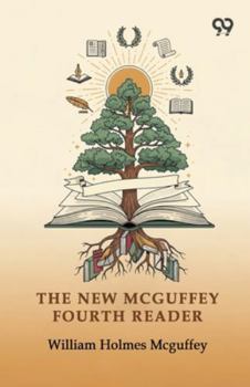 Paperback The New Mcguffey Fourth Reader Book