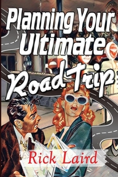 Paperback Planning Your Ultimate Road Trip Book