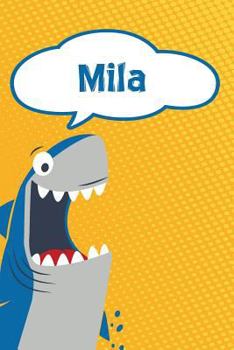 Paperback Mila: Personalized Shark Handwriting Practice Paper for Kids Notebook 120 Pages 6x9 Book