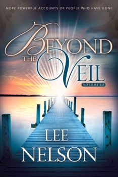 Beyond the Veil Volume III - Book #3 of the Beyond the Veil