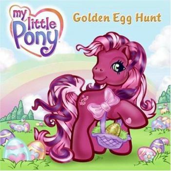My Little Pony: Golden Egg Hunt (My Little Pony) - Book  of the My Little Pony