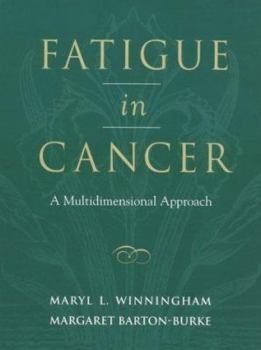 Hardcover Fatigue in Cancer: A Multidimensional Approach Book