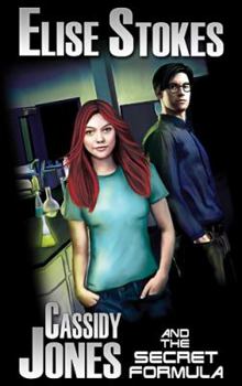 Paperback Cassidy Jones and the Secret Formula(Cassidy Jones Adventures, Book One) Book